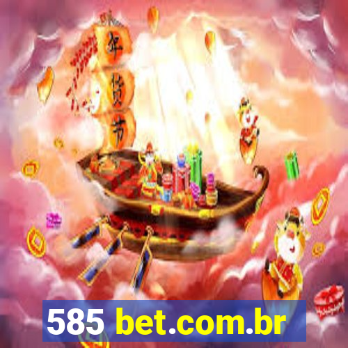 585 bet.com.br